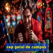 cep geral de campos